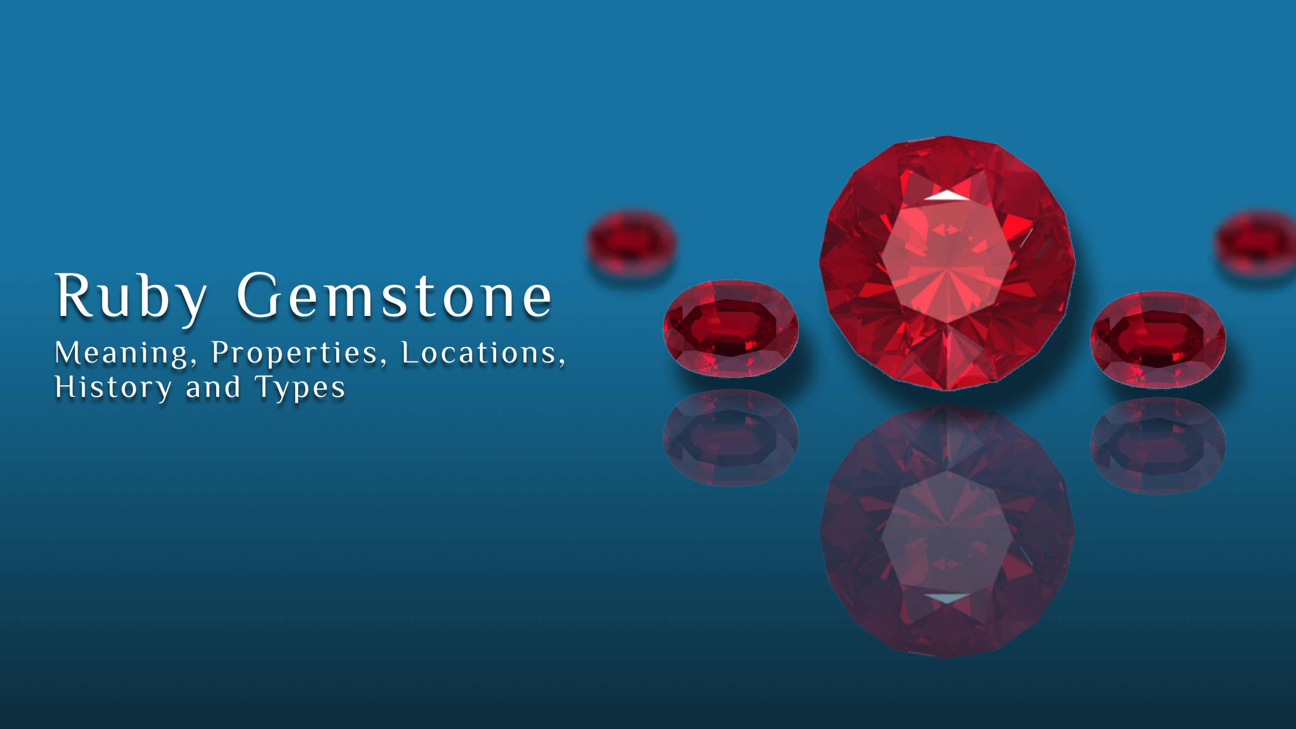 what is ruby gemstone? their meaning, properties, types and locations